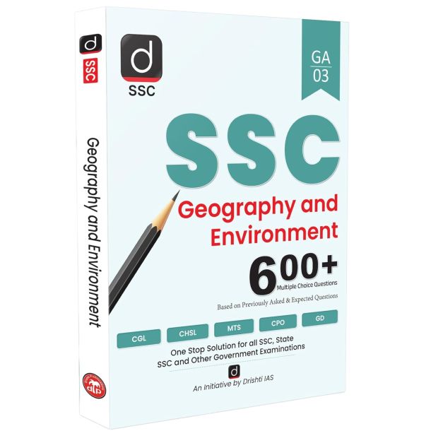 DRISHTI SSC Geography & Environment MCQ Book, 600+ Objective Questions, SSC CGL, CHSL, CPO, MTS, GD Constable Exam Preparation 2025, SSC CGL BOOKS