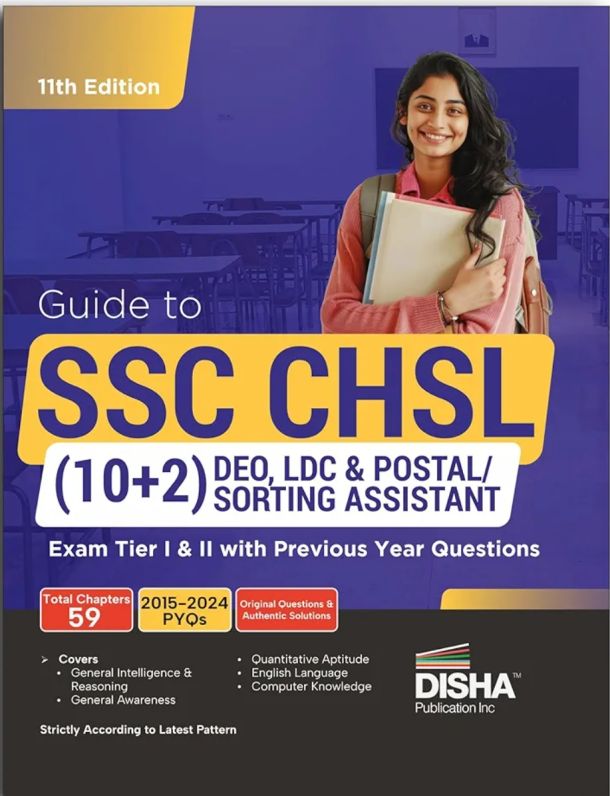 Guide to SSC - CHSL (10+2) DEO, LDC & Postal/ Sorting Assistant Exam Tier I & II with Previous Year Questions 11th Edition | Combined Higher Secondary Level | PYQ | Mock Test 11th Edition
