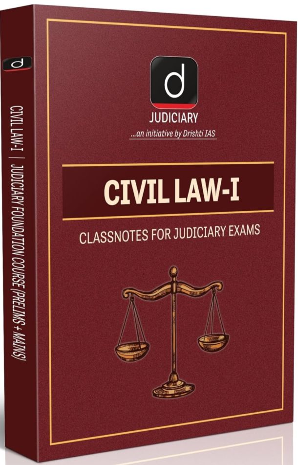 DRISHTI IAS Law Books, Civil Law – I, Classnotes for Judiciary Exams, Judiciary Foundation Course (Prelims + Mains), For Civil Judge, APO, ADA & Law Competitive Exams